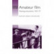 Amateur Film: Meaning and Practice c. 1927–77