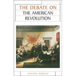The Debate on the American Revolution