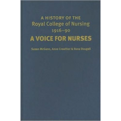 A History of the Royal College of Nursing 1916–90: A Voice for Nurses
