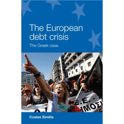 The European Debt Crisis: The Greek Case