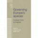 Governing Europe's Spaces: European Union Re-Imagined