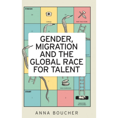 Gender, Migration and the Global Race for Talent