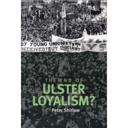 The End of Ulster Loyalism?