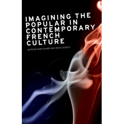 Imagining the Popular in Contemporary French Culture