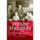 Impure Thoughts: Sexuality, Catholicism and Literature in Twentieth-Century Ireland