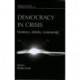 Democracy in Crisis: Violence, Alterity, Community