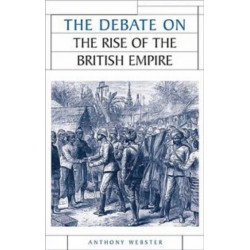 The Debate on the Rise of the British Empire