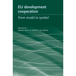 Eu Development Cooperation: From Model to Symbol