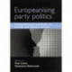 Europeanising Party Politics: Comparative Perspectives on Central and Eastern Europe