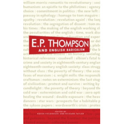E. P. Thompson and English Radicalism