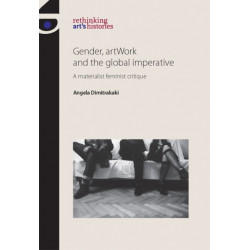 Gender, Artwork and the Global Imperative: A Materialist Feminist Critique