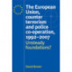The European Union, Counter Terrorism and Police Co–Operation, 1991–2007: Unsteady Foundations?