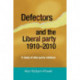 Defectors and the Liberal Party 1910–2010: A Study of Inter-Party Relationships