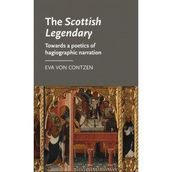 The Scottish Legendary: Towards a Poetics of Hagiographic Narration