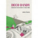 Deco Dandy: Designing Masculinity in 1920s Paris