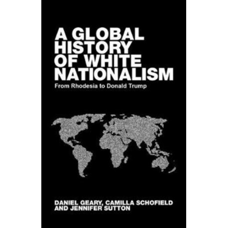 Global White Nationalism: From Apartheid to Trump