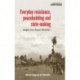 Everyday Resistance, Peacebuilding and State-Making: Insights from 'Africa's World War'