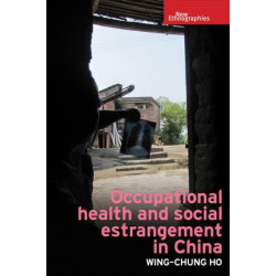Occupational Health and Social Estrangement in China