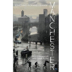 Manchester: Something Rich and Strange