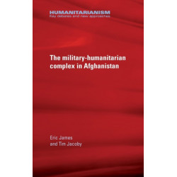 The Military-Humanitarian Complex in Afghanistan
