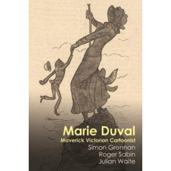 Marie Duval: Maverick Victorian Cartoonist