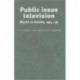 Public Issue Television: World in Action' 1963–98