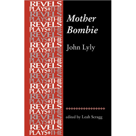 Mother Bombie: John Lyly