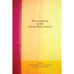 Peacemaking in the Twenty-First Century