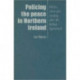 Policing the Peace in Northern Ireland: Politics, Crime and Security After the Belfast Agreement