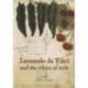 Leonardo Da Vinci and the Ethics of Style