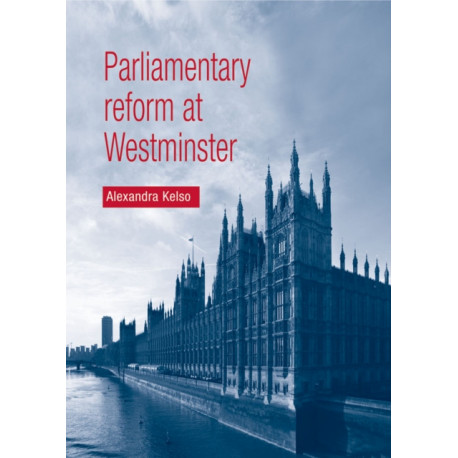 Parliamentary Reform at Westminster