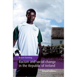 Racism and Social Change in the Republic of Ireland
