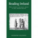 Reading Ireland: Print, Reading and Social Change in Early Modern Ireland