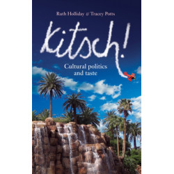 Kitsch!: Cultural Politics and Taste