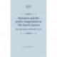 Monsters and the Poetic Imagination in the Faerie Queene: 'Most Ugly Shapes, and Horrible Aspects'