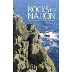 Rocks of Nation: The Imagination of Celtic Cornwall