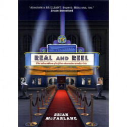 Real and Reel: The Education of a Film Critic