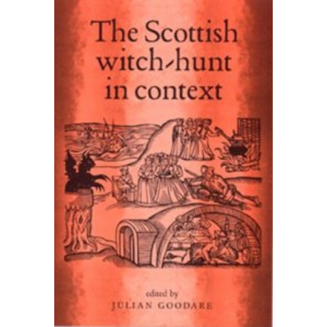 The Scottish Witch-Hunt in Context