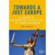 Towards a Just Europe: A Theory of Distributive Justice for the European Union