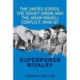 The United States, the Soviet Union and the Arab-Israeli Conflict, 1948–67: Superpower Rivalry