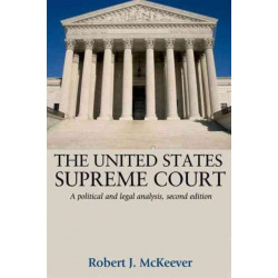 The United States Supreme Court: A Political and Legal Analysis,