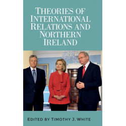 Theories of International Relations and Northern Ireland