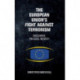 The European Union's Fight Against Terrorism: Discourse, Policies, Identity