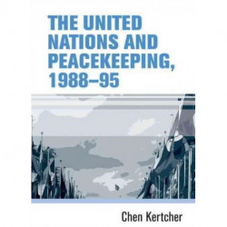 The United Nations and Peacekeeping, 1988–95