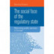 The Social Face of the Regulatory State: Reforming Public Services in Europe