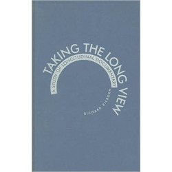 Taking the Long View: A Study of Longitudinal Documentary