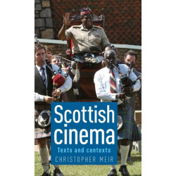 Scottish Cinema: Texts and Contexts