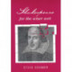 Shakespeare for the Wiser Sort: Solving Shakespeare's Riddles in the Comedy of Errors, Romeo and Juliet, King John, 1-2 Henry Iv, the Merchant of Venice, Henry V, Julius Caesar, Othello, Macbeth, and Cymbeline