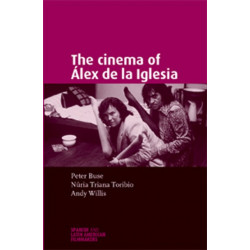 The Cinema of ALex De La Iglesia