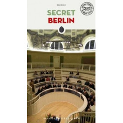Secret Berlin Guide: A guide to the unusual and unfamiliar
